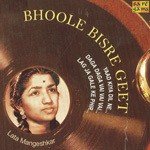 Bhoole Bisre Geet - Lata Mangeshkar - Vol. 1 - Moti Sagar Song Download